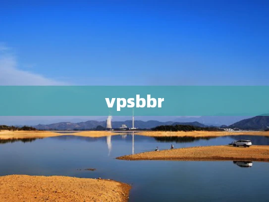 vpsbbr